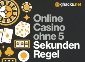 Casino ohne 5 Sekunden Regel