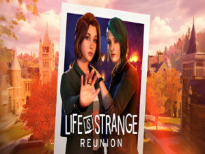 Life is Strange: Reunion startet am 26. März für PS5, Xbox Series X|S und Steam
