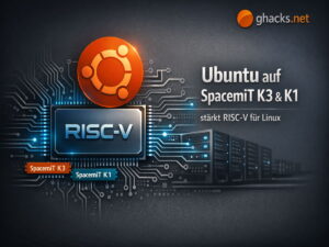 Canonical bringt Ubuntu auf SpacemiT K3 und K1 und stärkt RISC V für Linux