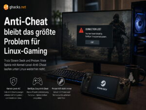 Linux-Gaming scheitert weiter an Anti-Cheat: Warum SteamOS noch nicht reicht