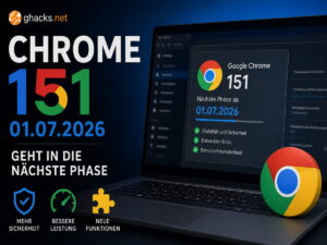 Chrome 151 geht in die Beta: Admins und Entwickler müssen Erweiterungen prüfen