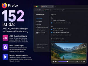 Firefox 152 ist da: JPEG XL, neue Einstellungen und bessere Videosteuerung