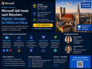 Microsoft lädt heute nach München: Digitale Lösungen für NGOs im Fokus