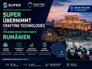 Super übernimmt Crafting Technologies für neuen Tech-Hub in Rumänien