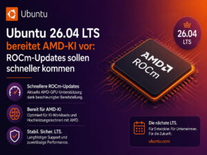 Ubuntu 26.04 LTS macht AMD-GPUs für KI wichtiger: ROCm-Updates sollen schneller kommen