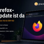 Firefox 153 und ESR 153 erscheinen heute