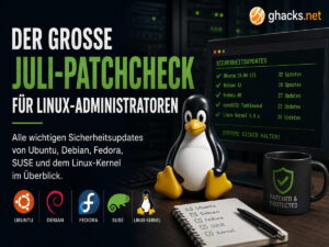 Linux-Patchcheck Juli 2026: Ubuntu, Debian, Fedora und SUSE schließen wichtige Lücken
