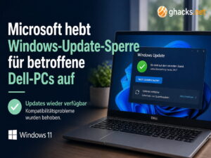 Microsoft hebt Windows-Update-Sperre für betroffene Dell-PCs auf