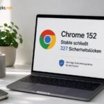 Chrome 152 Stable schließt 327 Sicherheitslücken