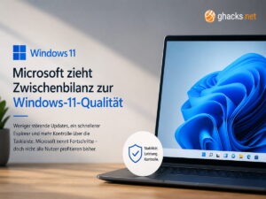 Microsoft zieht Zwischenbilanz zur Windows-11-Qualität