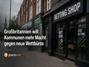 Großbritannien: Kommunen sollen neue Wettbüros leichter ablehnen können
