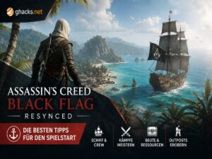 Assassin’s Creed Black Flag Resynced: Die besten Tipps für den Spielstart